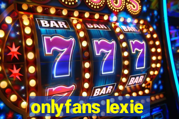 onlyfans lexie